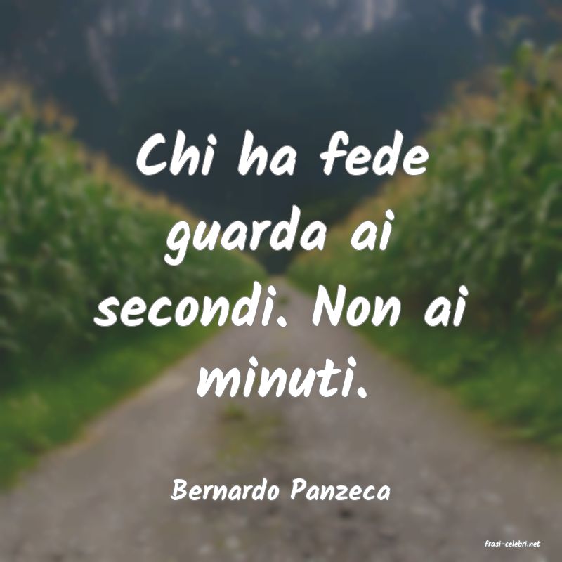 frasi di  Bernardo Panzeca
