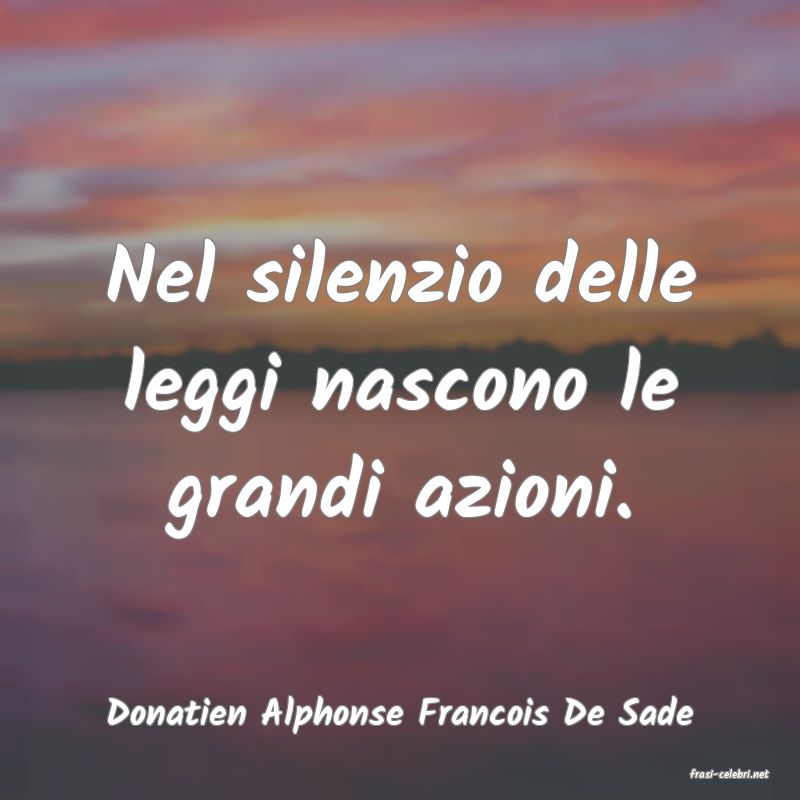 frasi di Donatien Alphonse Francois De Sade
