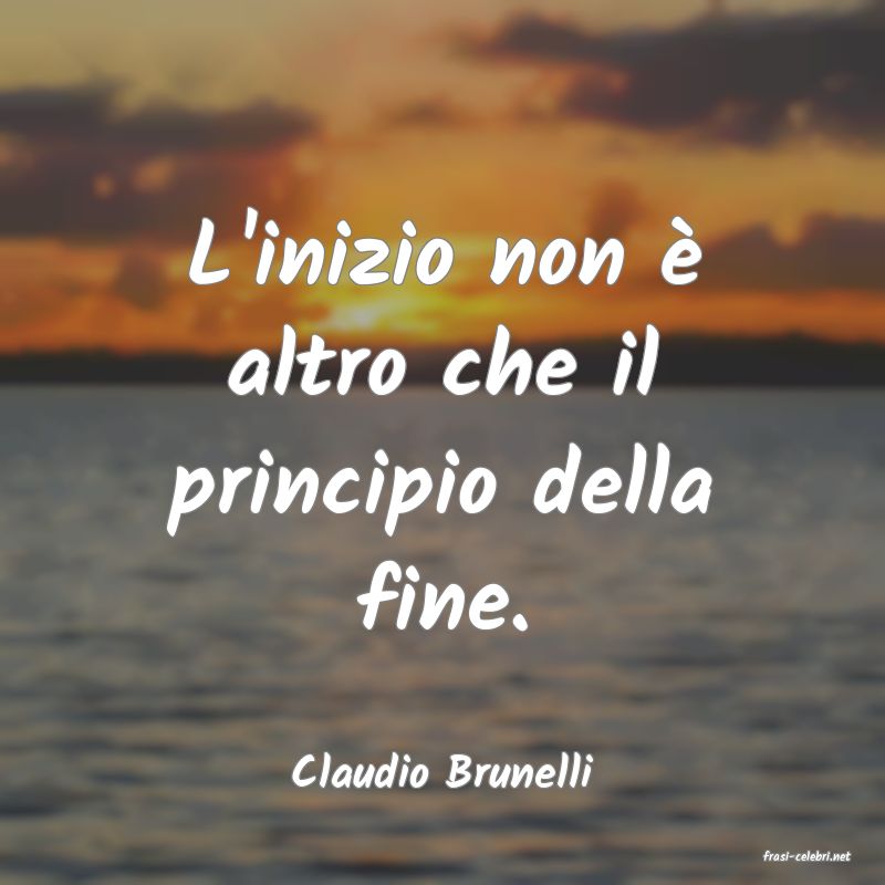 frasi di  Claudio Brunelli
