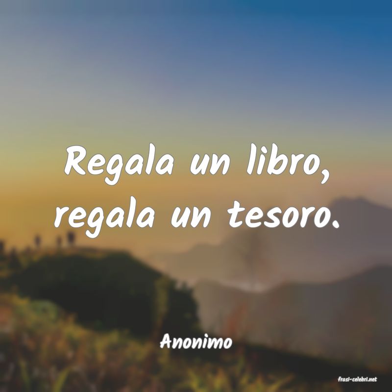 frasi di  Anonimo
