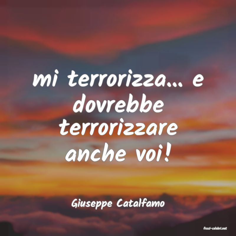 frasi di  Giuseppe Catalfamo
