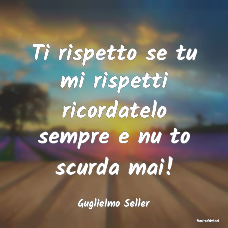 frasi di Guglielmo Seller