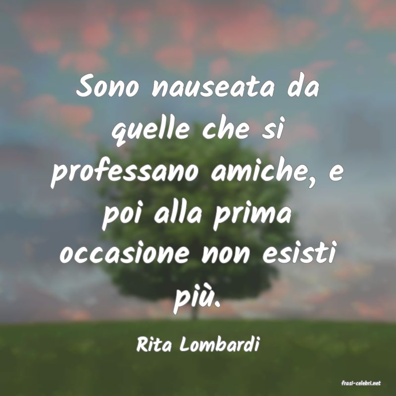 frasi di  Rita Lombardi
