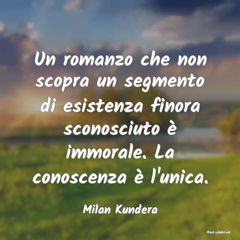frasi di  Milan Kundera
