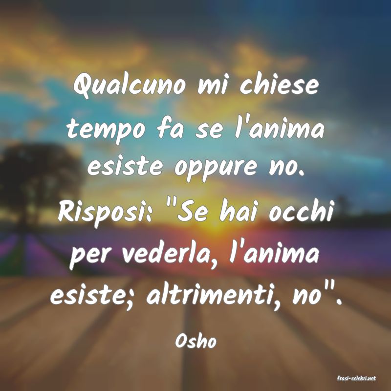 frasi di  Osho
