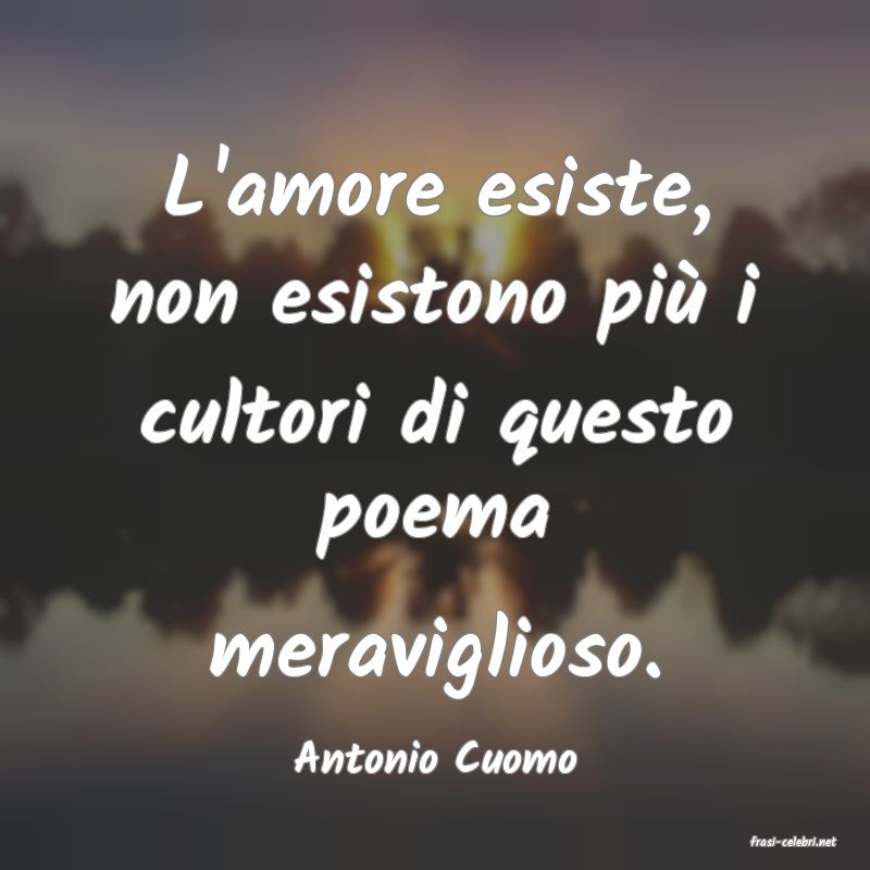 frasi di  Antonio Cuomo
