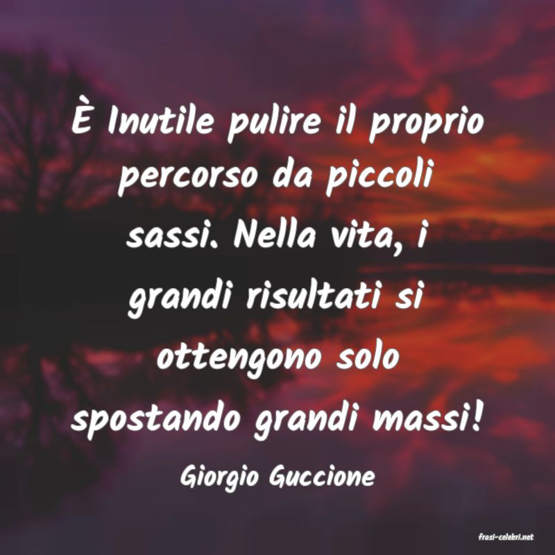 frasi di  Giorgio Guccione
