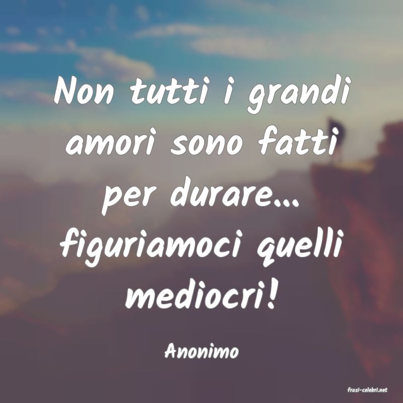 frasi di  Anonimo
