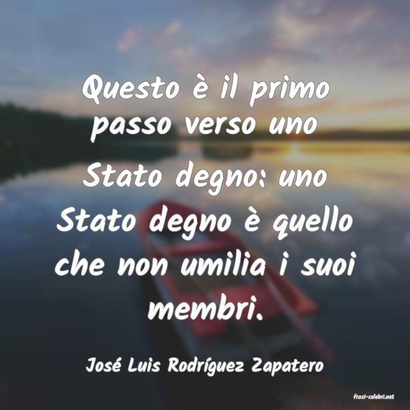 frasi di Jos Luis Rodrguez Zapatero