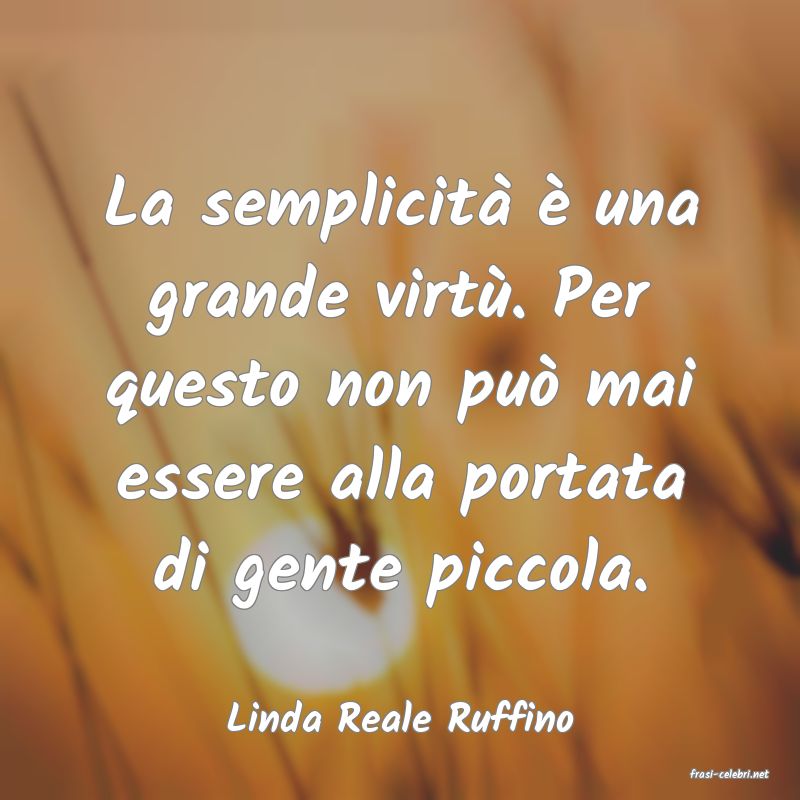 frasi di Linda Reale Ruffino