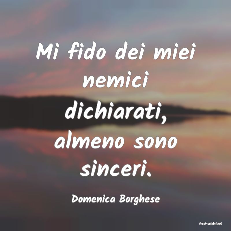 frasi di  Domenica Borghese
