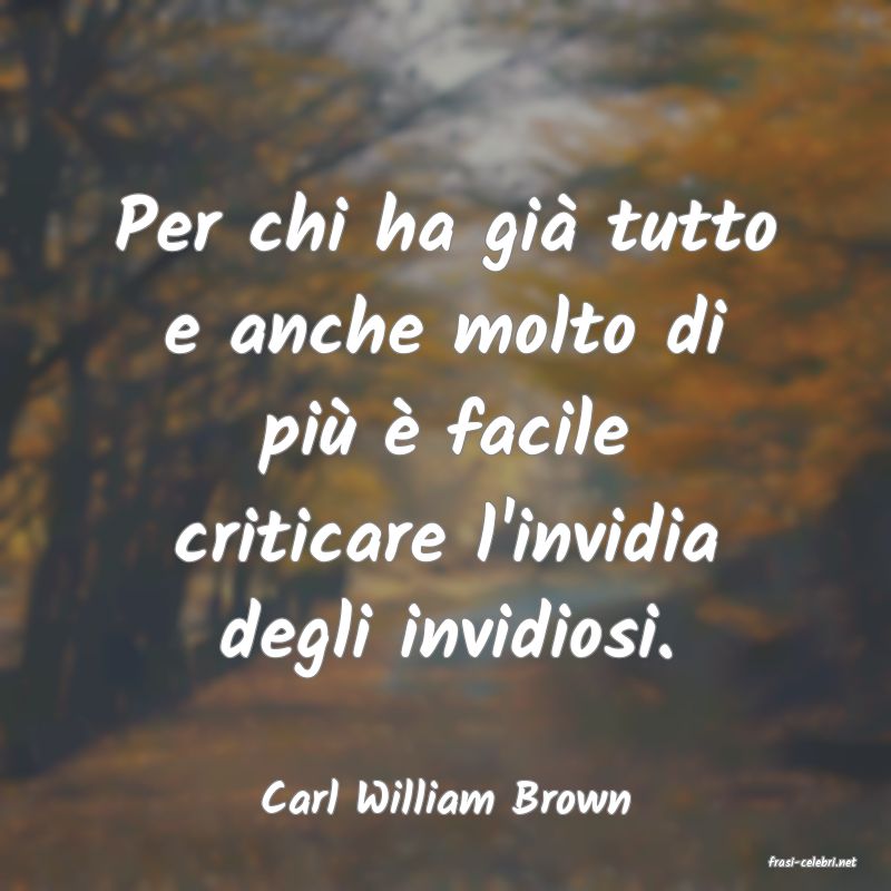 frasi di Carl William Brown