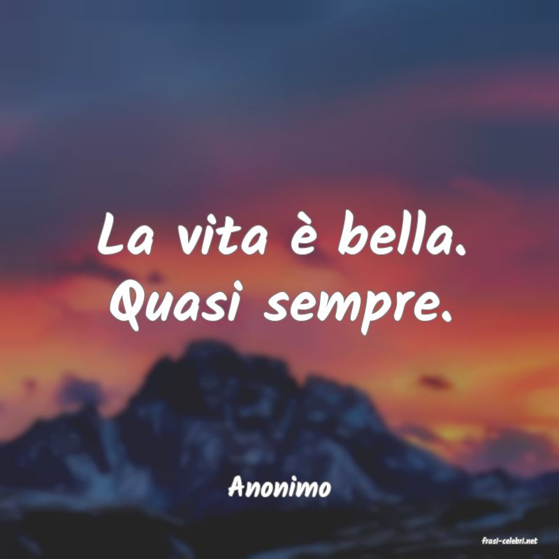 frasi di  Anonimo
