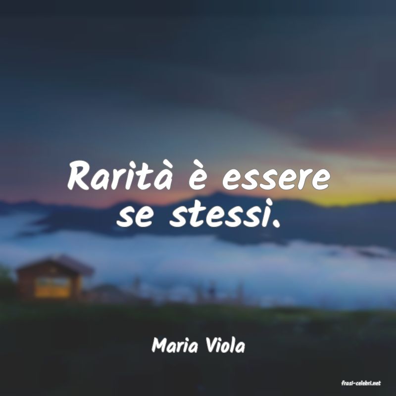 frasi di  Maria Viola
