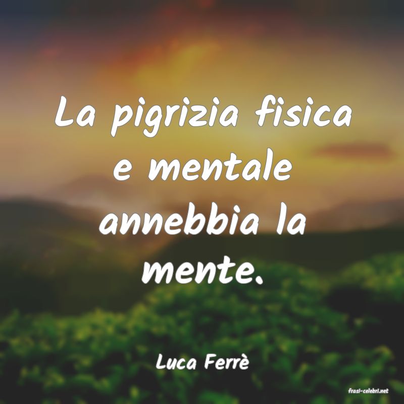 frasi di Luca Ferr�