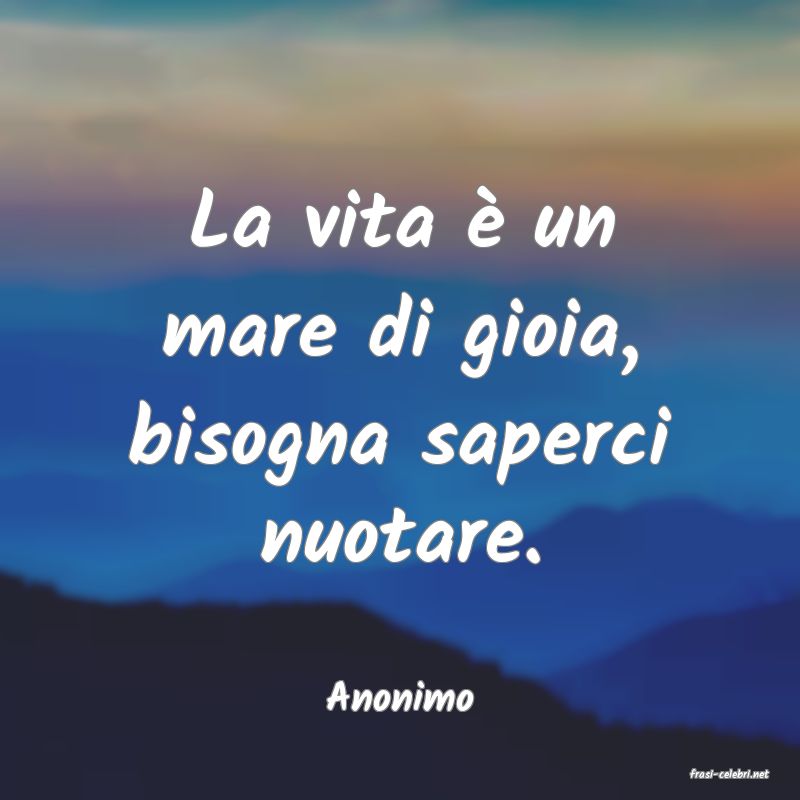 frasi di  Anonimo
