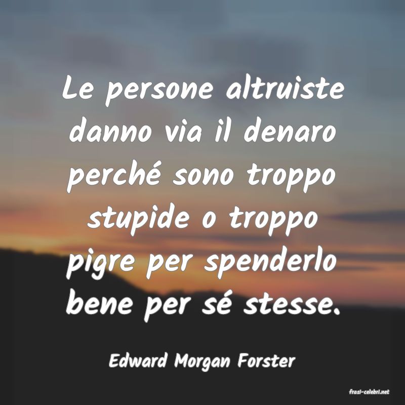 frasi di Edward Morgan Forster