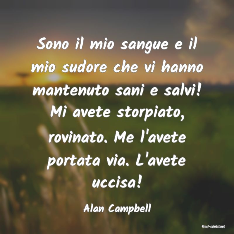 frasi di Alan Campbell