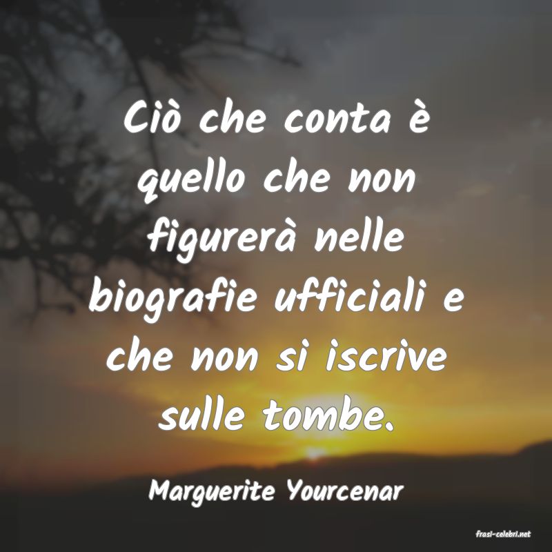 frasi di Marguerite Yourcenar