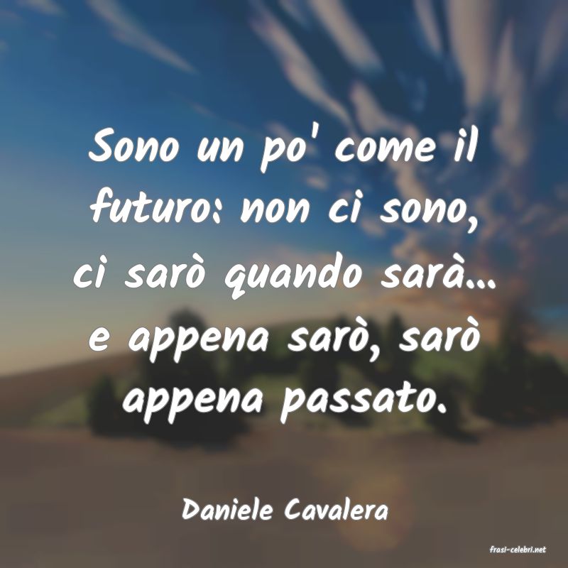 frasi di Daniele Cavalera