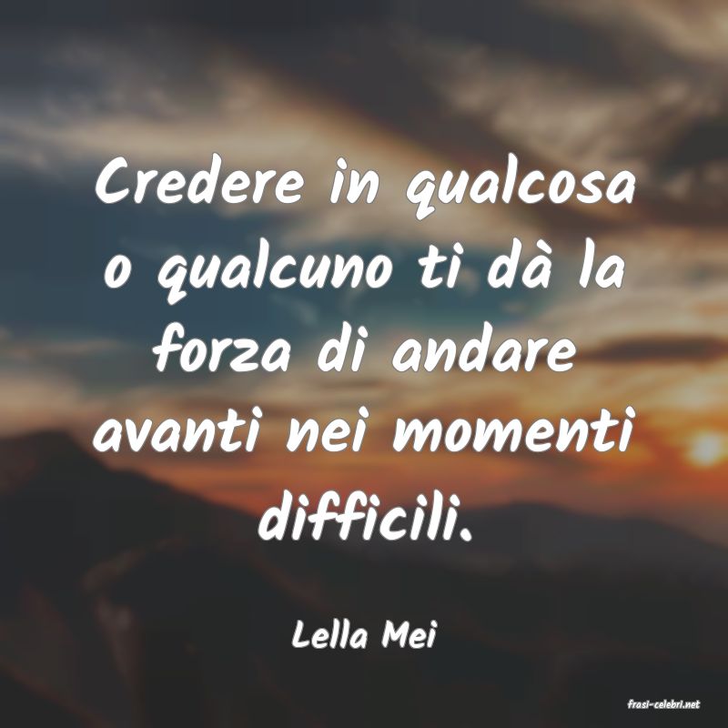 frasi di  Lella Mei
