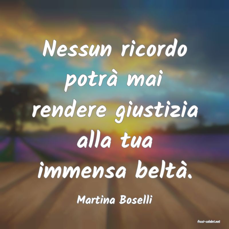 frasi di  Martina Boselli
