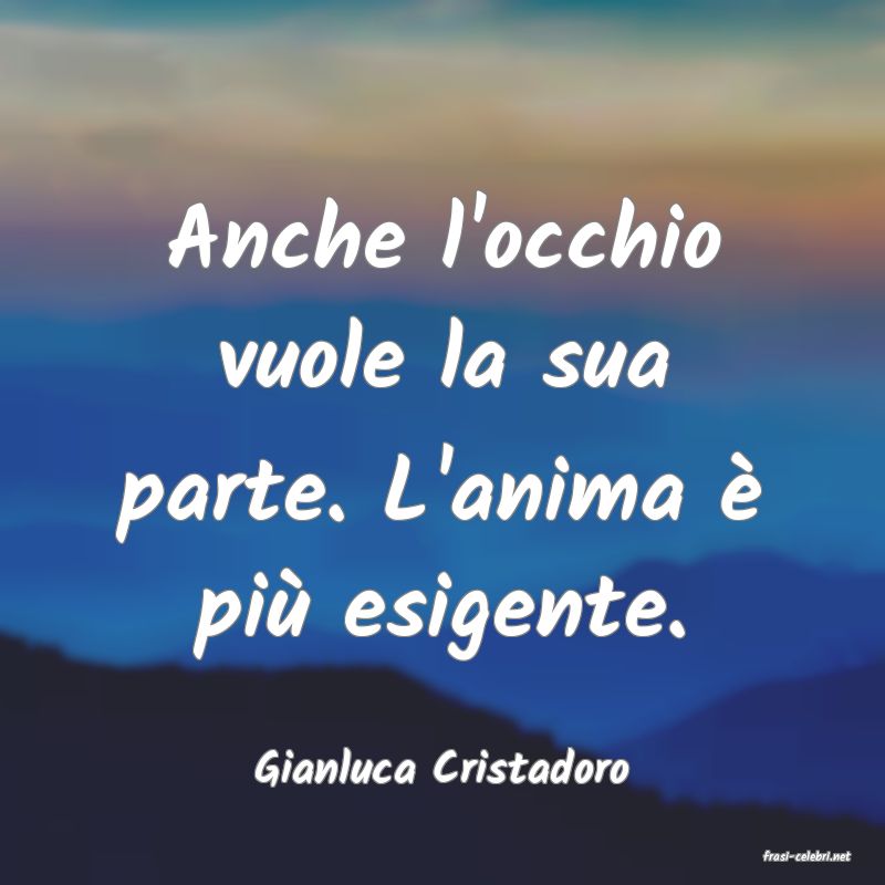 frasi di  Gianluca Cristadoro
