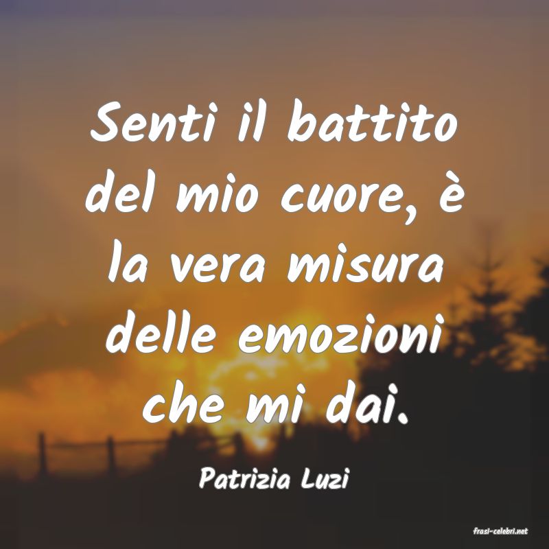 frasi di  Patrizia Luzi
