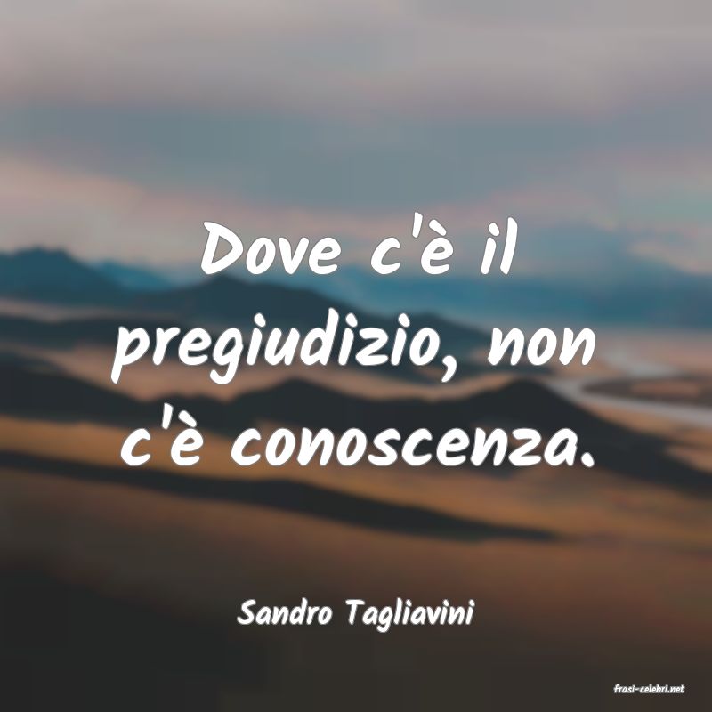 frasi di  Sandro Tagliavini

