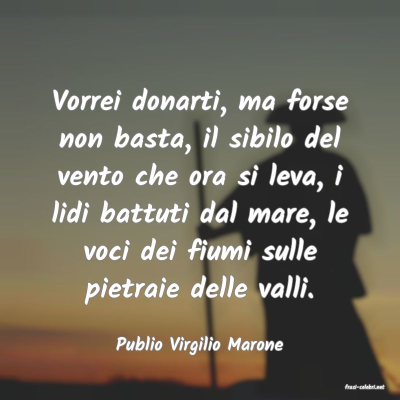 frasi di  Publio Virgilio Marone
