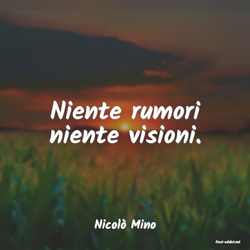 frasi di Nicol Mino