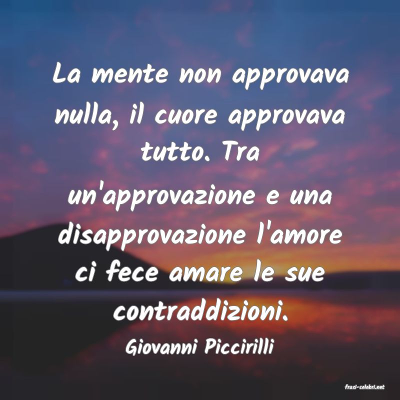 frasi di  Giovanni Piccirilli
