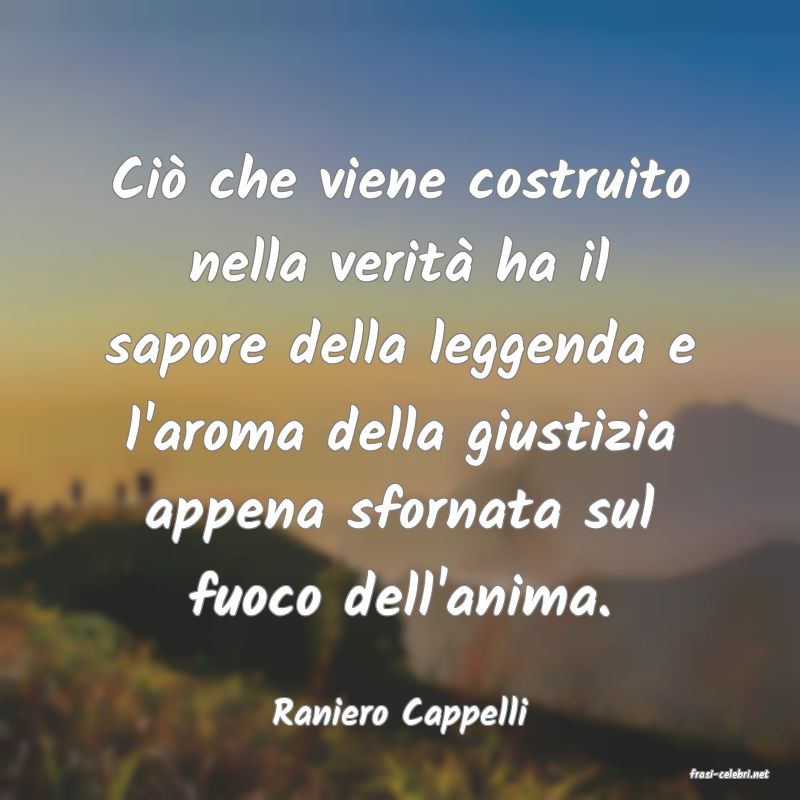 frasi di Raniero Cappelli