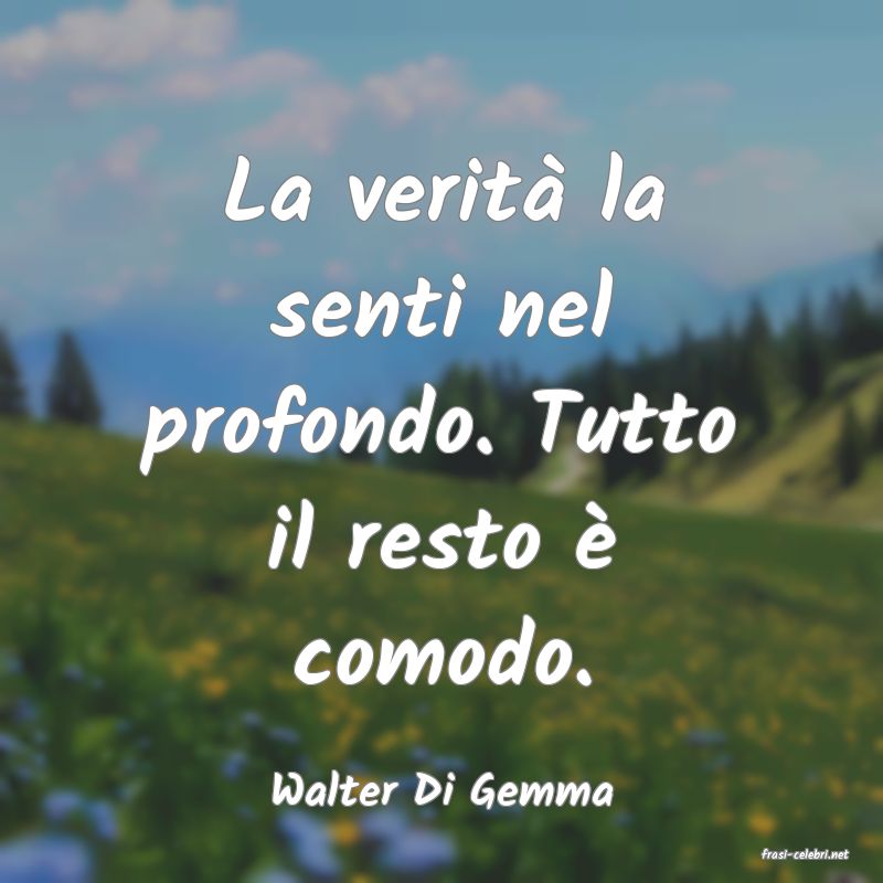 frasi di Walter Di Gemma
