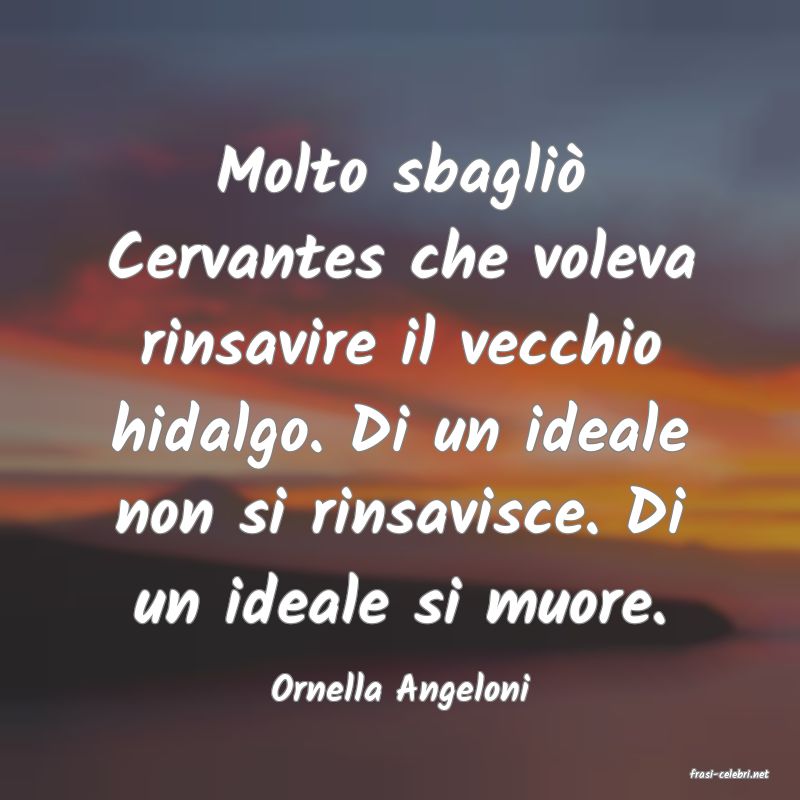 frasi di  Ornella Angeloni
