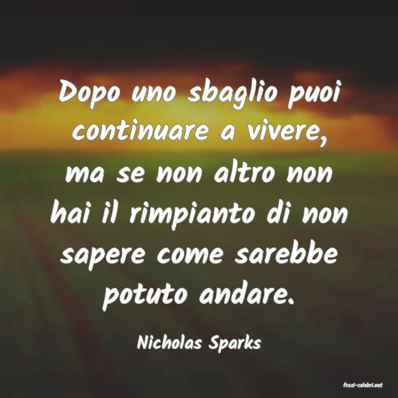 frasi di  Nicholas Sparks
