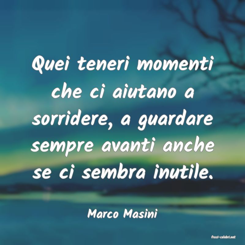 frasi di  Marco Masini
