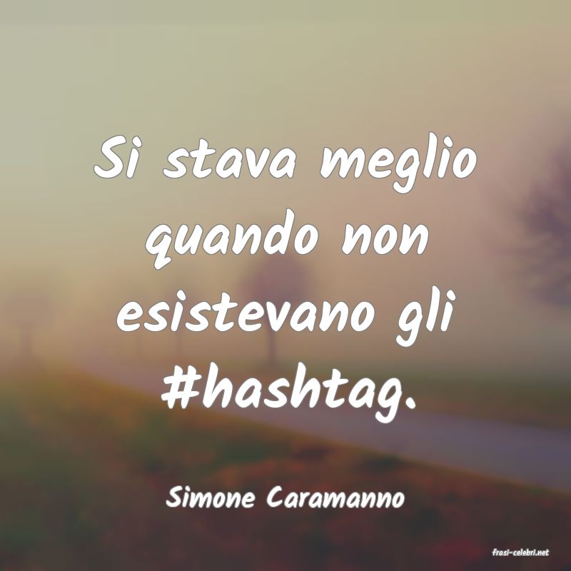 frasi di  Simone Caramanno
