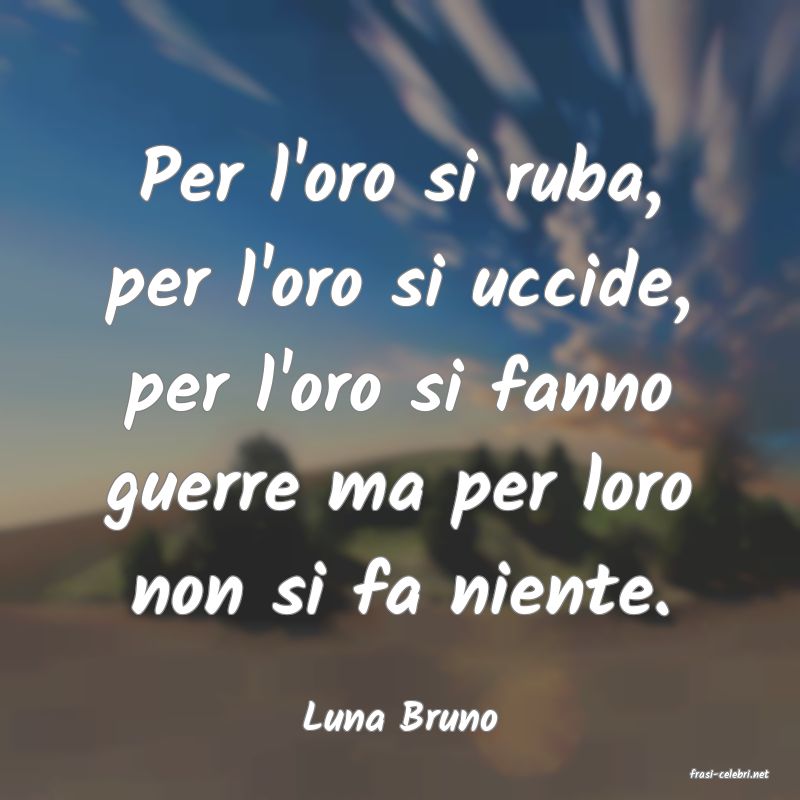 frasi di Luna Bruno