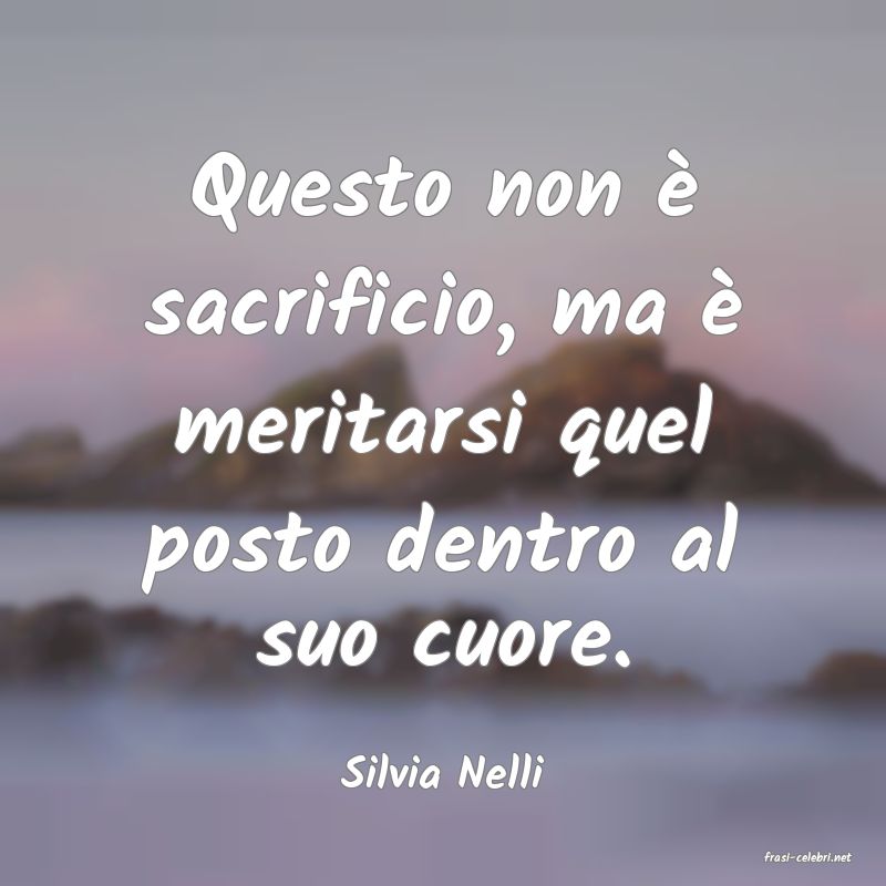 frasi di  Silvia Nelli

