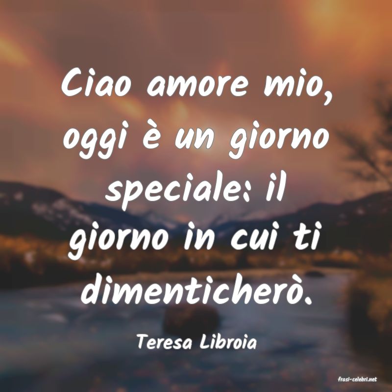 frasi di  Teresa Libroia
