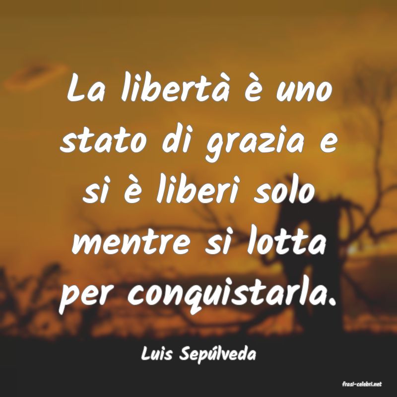 frasi di Luis Seplveda