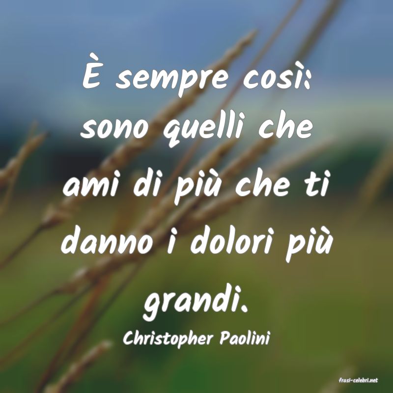 frasi di  Christopher Paolini
