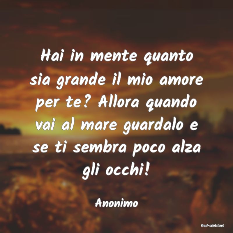frasi di  Anonimo
