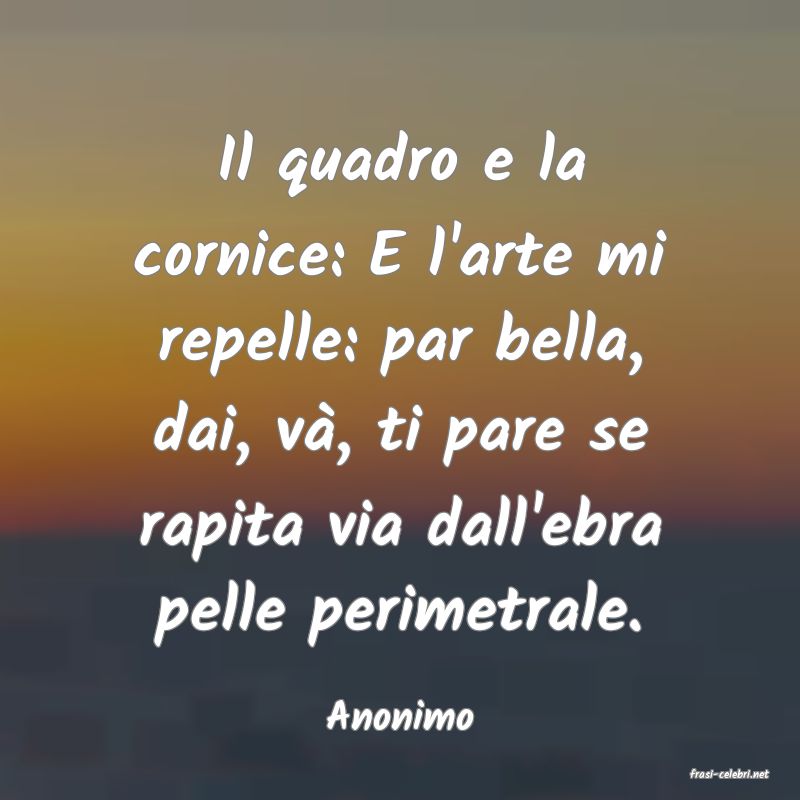 frasi di Anonimo