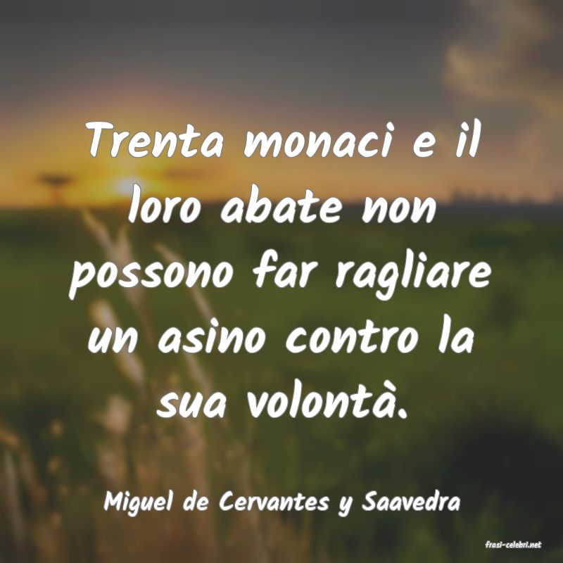 frasi di Miguel de Cervantes y Saavedra