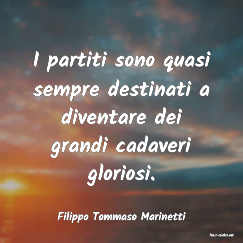 frasi di Filippo Tommaso Marinetti