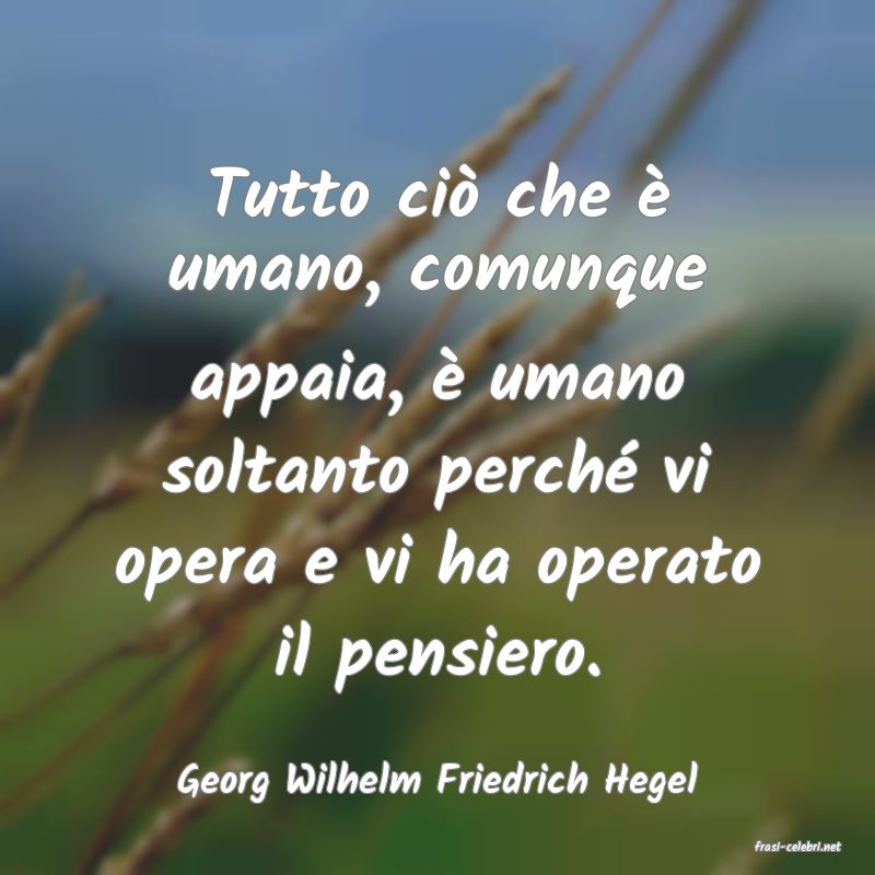 frasi di Georg Wilhelm Friedrich Hegel