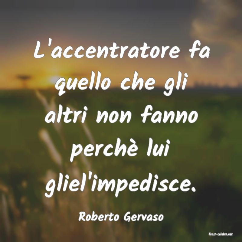 frasi di Roberto Gervaso