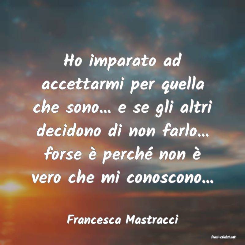 frasi di Francesca Mastracci